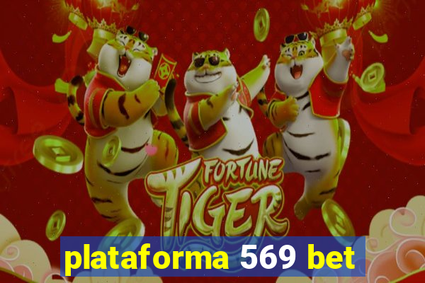 plataforma 569 bet